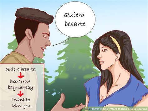 We earn a commission for products purchased through some links in this article. How to Say I Want to Kiss You in Spanish: 4 Steps (with ...