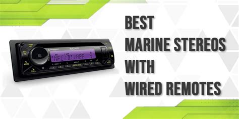 6 Best Marine Stereos With Wired Remotes Loud Beats