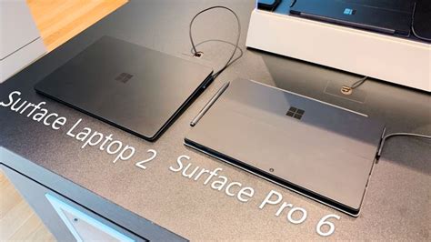 Surface Pro 6 And Surface Laptop 2 Quick Hands On First Look