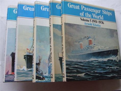 Great Passenger Ships Of The World Volumes 1 5 By