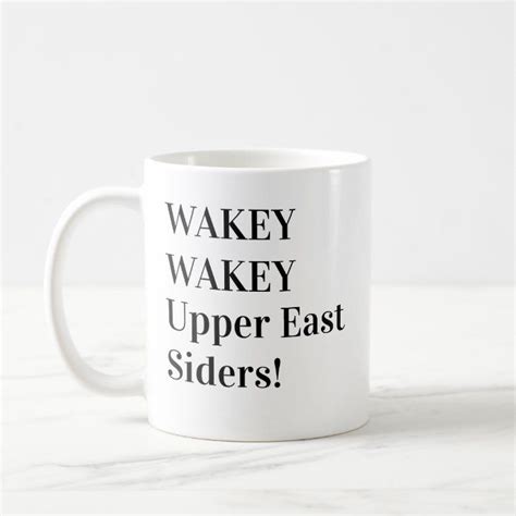 Wakey Wakey Upper East Siders Mug Gossip Girl Gossip