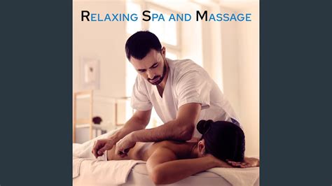 Spa Chill Massage Youtube