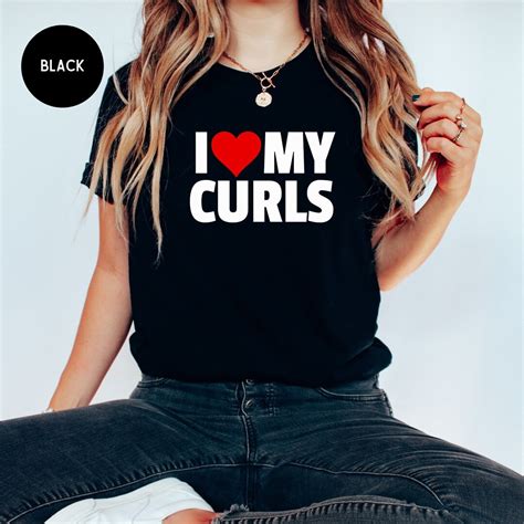 I Love My Curls Shirt Wild Like My Curls Curly Hair Shirt T For
