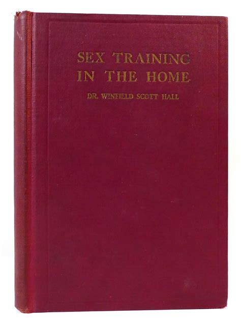 Sex Training In The Home Winfield Scott Hall First Edition First Printing