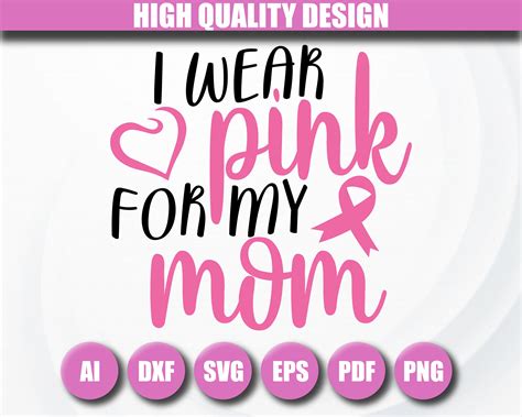 I Wear Pink For My Mom Svg Breast Cancer Svg Pink Ribbon Etsy