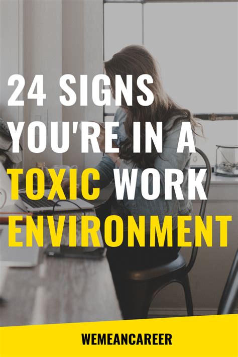Signs Youre In A Toxic Work Environment Work Environment Quotes Environment Quotes Work