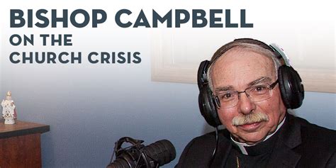 090418 Bishop Campbell Interview With David Martin On The Crisis In