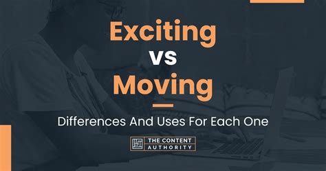 Exciting Vs Moving Differences And Uses For Each One