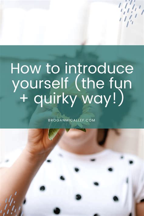 How To Introduce Yourself The Fun Quirky Way — Brogan Micallef