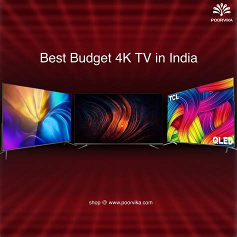 The 6 Best Budget 4k Tv In India 2021 Poorvika Blog