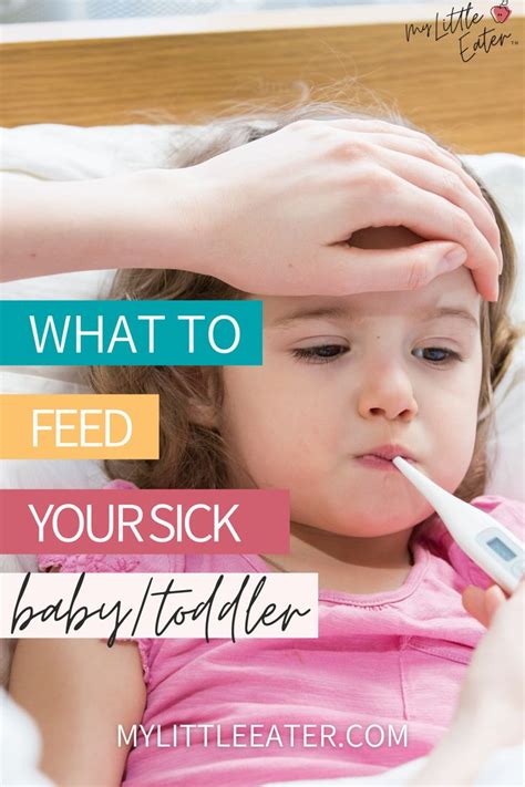 What To Feed Your Sick Baby Or Toddler