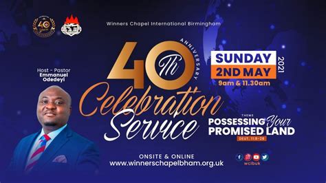 40th Anniversary Celebration Service 2nd May 2021 Winners Chapel