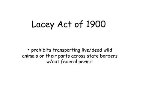 Ppt Lacey Act Of 1900 Powerpoint Presentation Free Download Id1038690