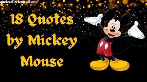 18 Quotes By Mickey Mouse To Make You Smile Quote Collectors Club