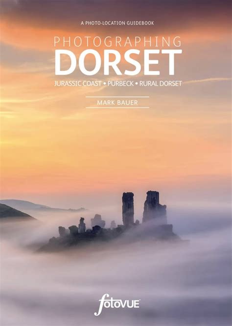Photographing Dorset Mark Bauer Photography