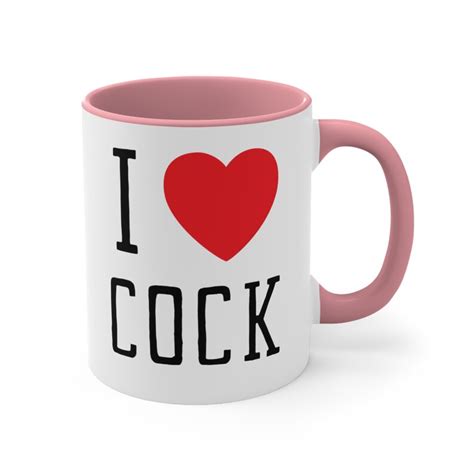 I Love Cock Mug I Heart Cock Coffee Mug Adults Funny Penis Etsy