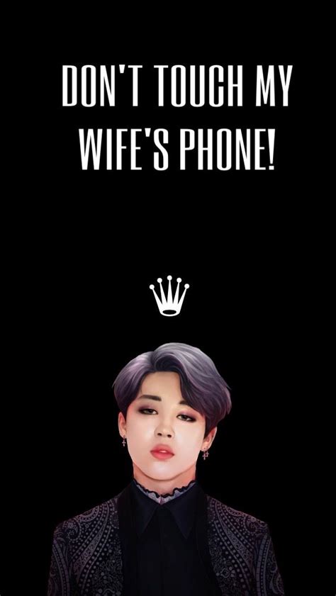 Bts lockscreen wallpaper dont touch my phone. Don't touch my wife's phone " wallpaper with Park Jimin # ...