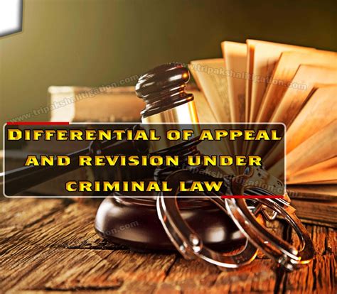 Differential Of Appeal And Revision Under Criminal Law