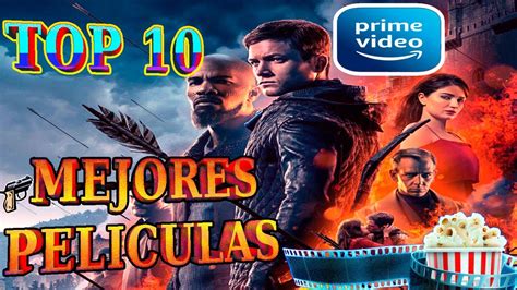 Top 10 Mejores Peliculas De Amazon Prime Video🔝 Que Ver En Amazon