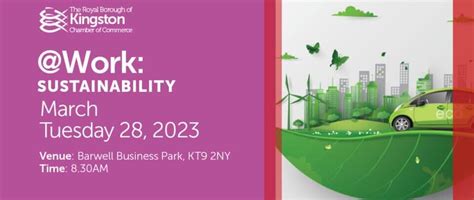 Work Sustainability Kingston Chamber Event At Barwell Business Park On March Barwell