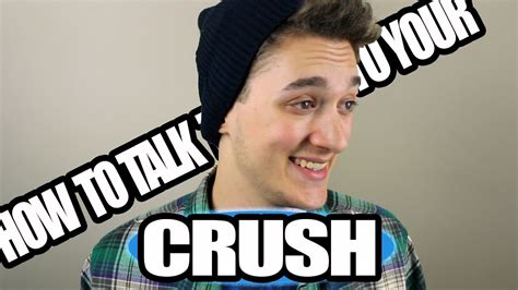 How To Talk To Your Crush Youtube