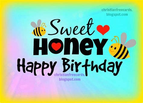 Happy Birthday Honey Quotes Sweet Honey Happy Birthday Free Christian