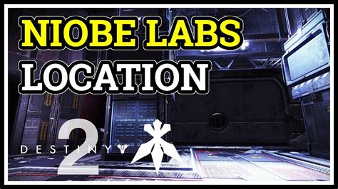 Where Is Niobe Labs Destiny 2 Youtube