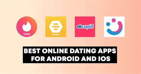 Best Dating Apps For Android And Iphone Truegossiper
