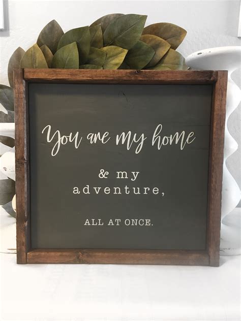 You Are My Home And My Adventure All At Once Couple Sign Etsy