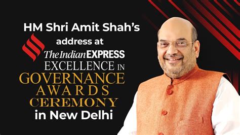 Hm Shri Amit Shah S Address At Indian Express Excellence In Governance