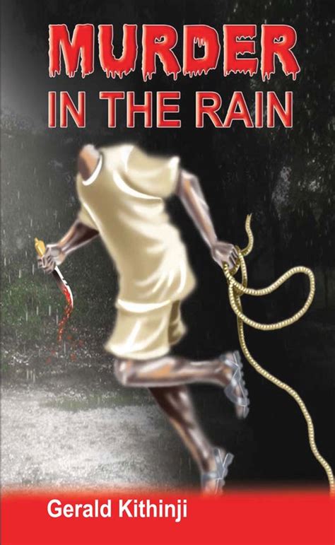 Murder In The Rain Ebook Gerald Kithinji 9781310252167 Boeken