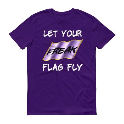 Let Your Freak Flag Fly T Shirt Unisex Dobrador Shopateria
