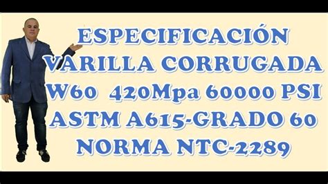 Maybe you would like to learn more about one of these? ESPECIFICACIÓN VARILLA CORRUGADA - YouTube
