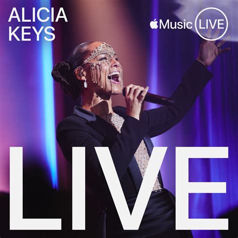 Apple Music Live Alicia Keys By Alicia Keys On Apple Music