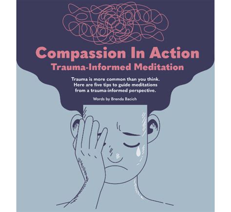 Compassion In Action Trauma Informed Meditation Meditation Magazine