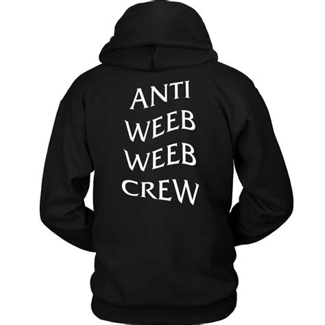 Anti Weeb Weeb Crew Unisex Hoody Anime Street Wear Anime Etsy