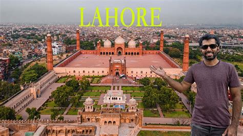 Lahore The Historical And Cultural Capital Of Pakistan Youtube