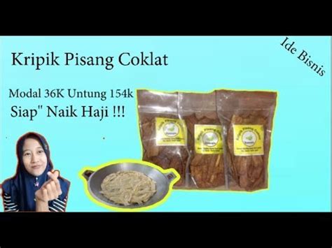 Bisnis keripik pisang coklat ini membutuhkan perlengkapan yang memadai dan lengkap supaya bisa lancar dan memproduksinya. IDE BISNIS NIHH!!! KRIPIK PISANG COKLAT || MODAL IRIT ...