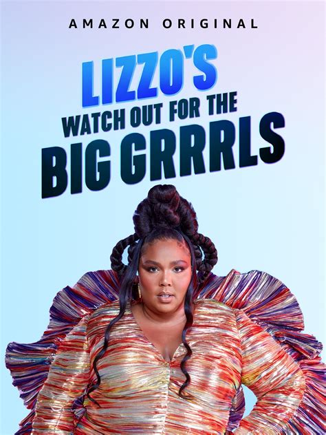 Lizzo S Watch Out For The Big Grrrls Rotten Tomatoes