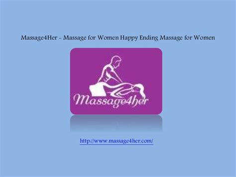 Massage For Women Happy Ending Massage For Women