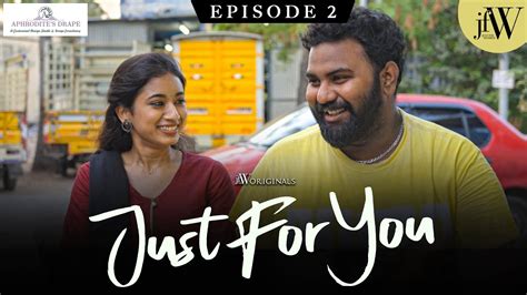 Just For You Tamil Web Series Episode Ft Vj Ashiq Swetha Venugopal Jfw K Youtube