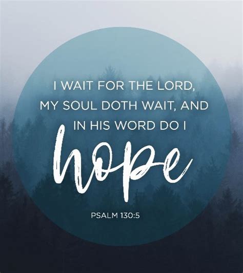The Living Psalm 130 5 KJV I Wait For The LORD My Soul