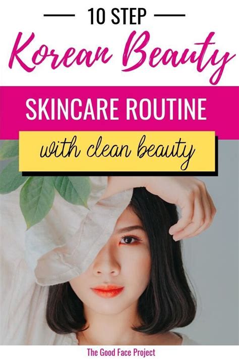 How To Do The 10 Step Korean Skincare Routine With Non Toxic Products