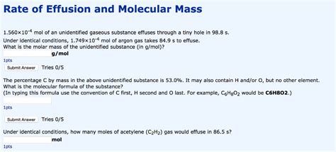 Solved Rate Of Effusion And Molecular Mass 1560x10 4 Mol