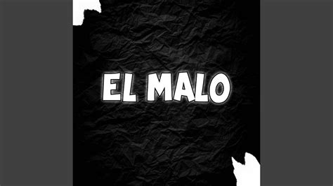 El Malo Remix Youtube