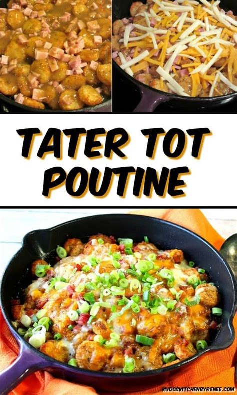 Fast And Easy Tater Tot Poutine Kudos Kitchen Style Potato Side Dishes