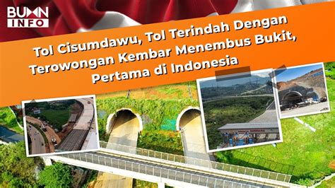 Tol Cisumdawu Punya Terowongan Kembar Menembus Bukit Pertama Di Indonesia L Bumn Spotlight Youtube