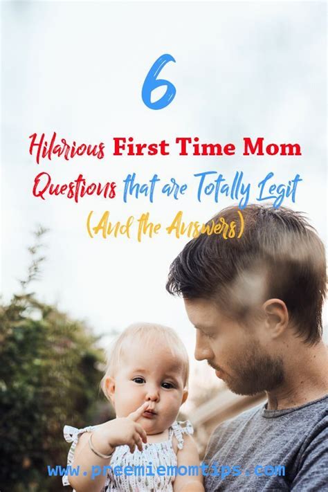 first time mom questions that sound hilarious but are totally legit with images first time moms