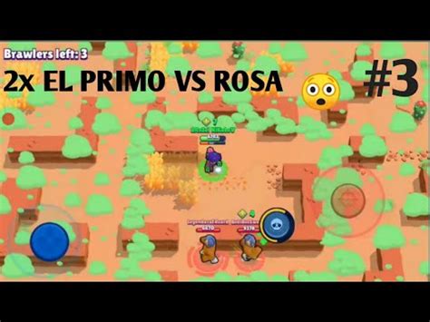Identify top brawlers categorised by game mode to get trophies faster. Brawl Stars #3/ROSA vs EL PRIMO - YouTube