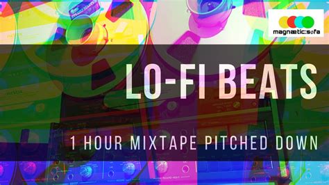 Lo Fi Beats 1 Hour Mixtape Pitch Down Smooth Tape Sound Youtube
